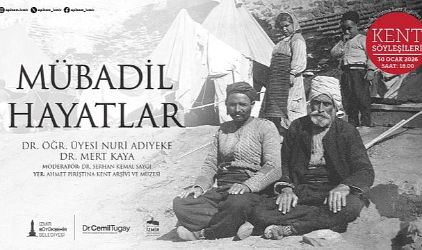 APİKAM’da Kent Söyleşileri “Mübadil Hayatlar” ile devam ediyor