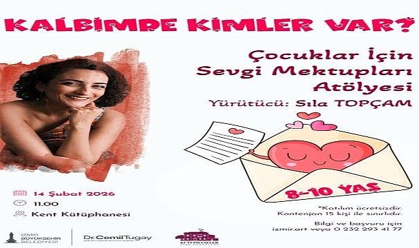 “Kalbimde Kimler Var?” atölyesi 14 Şubat’ta çocuklarla buluşuyor